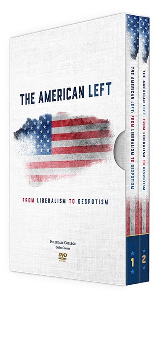 The American Left: From Liberalism to Despotism